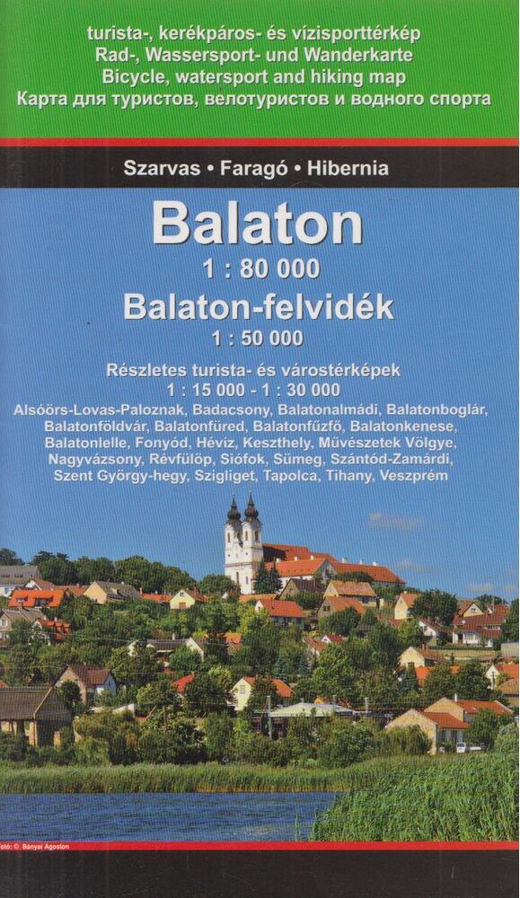Szarvas András,Katona Zoltán - Balaton 1:80000 / Balaton-felvidék 1:50000