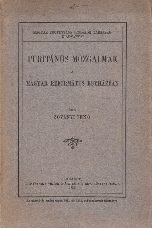 Zoványi Jenő - Puritánus mozgalmak a magyar református egyházban