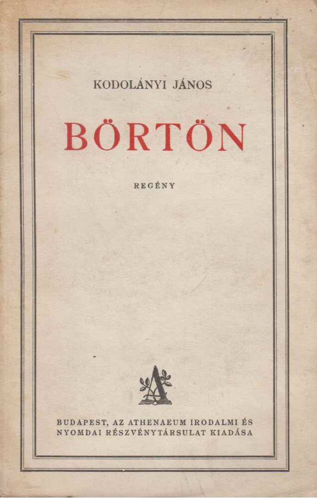 Kodolányi János - Börtön