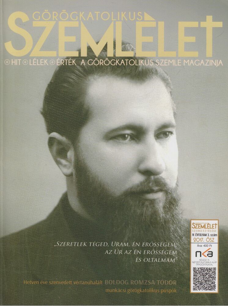 Király András - Görögkatolikus Szemlélet 2017. ősz Király András - Görögkatolikus Szemlélet 2017. ősz, Nyíregyháza 2017 antikvár könyv