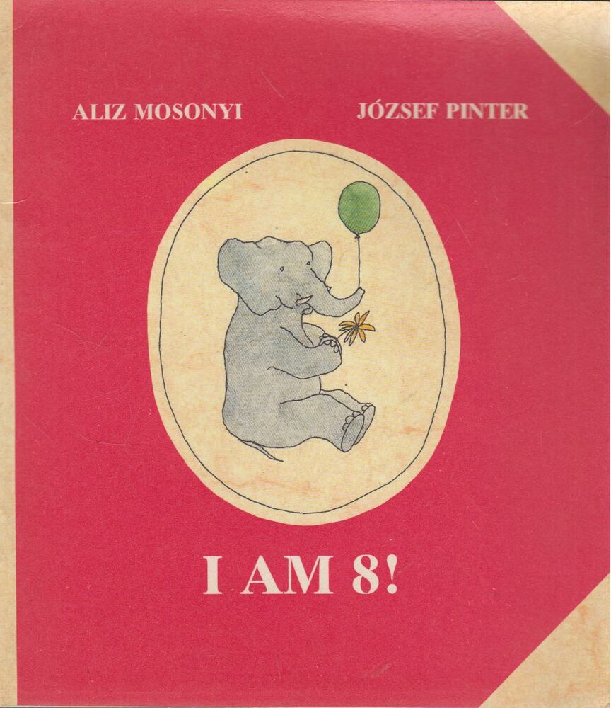 Mosonyi Alíz - I am 8!