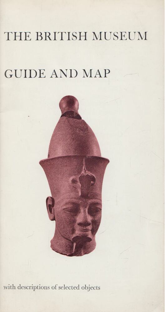 - The British Museum - Guide and Map - The British Museum - Guide and Map, London 1972 antikvár könyv