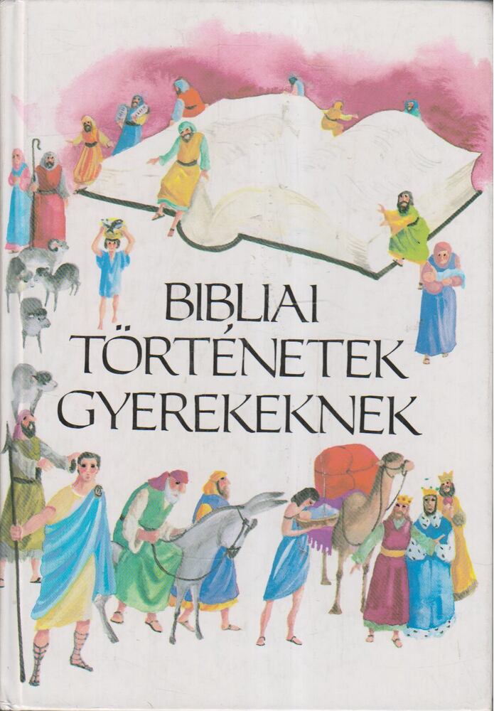  - Bibliai történetek gyerekeknek