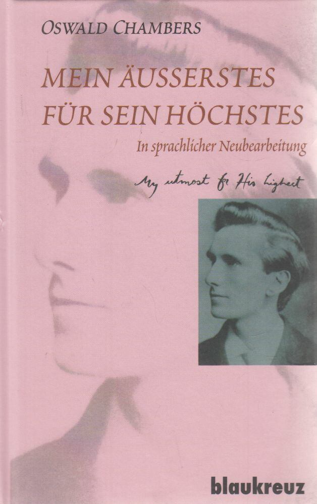 Chambers, Oswald - Mein Äußerstes für Sein Höchstes