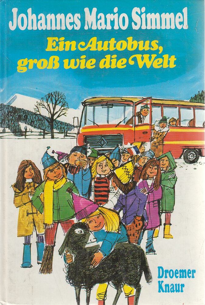 Johannes Mario Simmel - Ein Autobus, groß wie die Welt