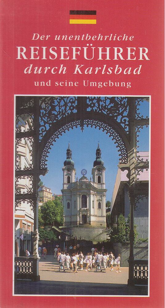 Dr. Stanislav Burachovič - Der unentbehrliche Reiseführer durch Karlsbad und seine Umgebung