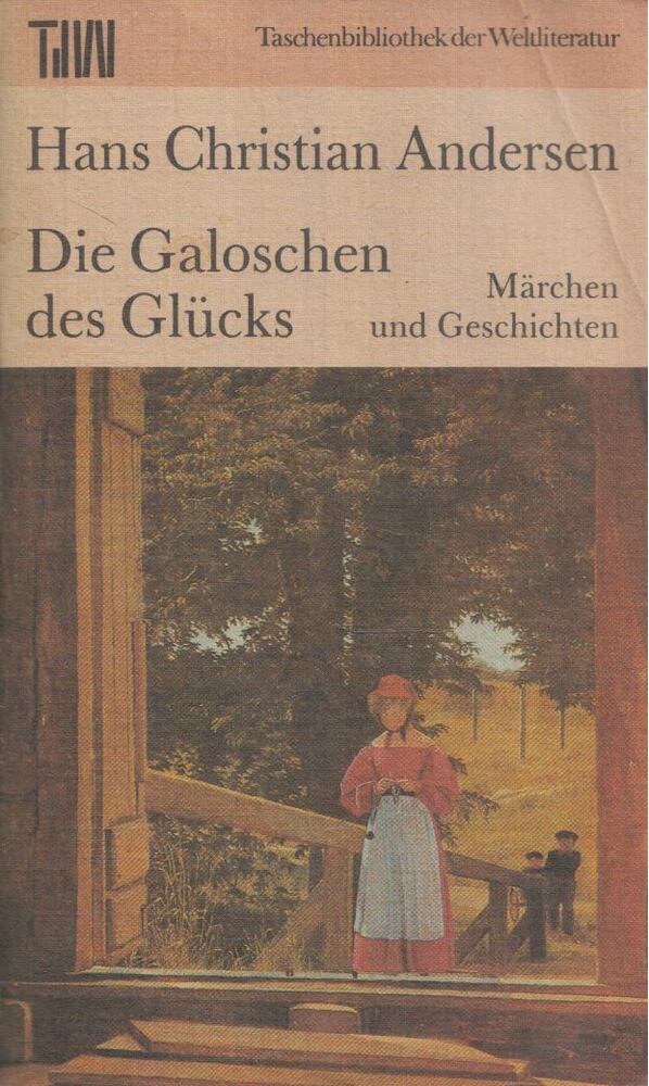 Andersen, Hans Christian - Die Galoschen des Glücks
