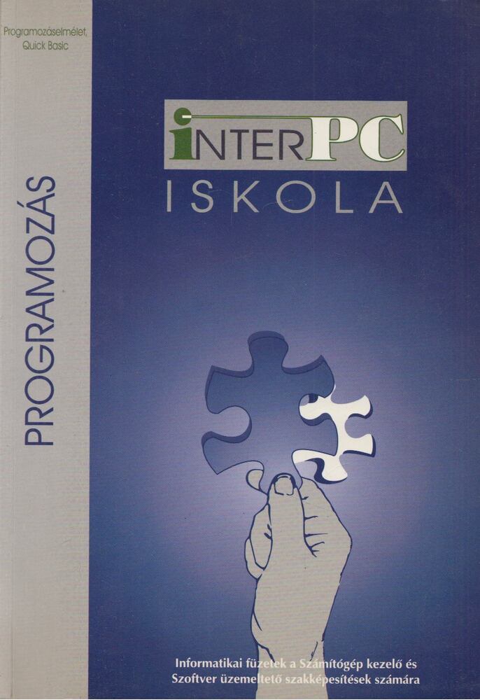Sági Gábor,Molnár Csaba - InterPC iskola - Programozás