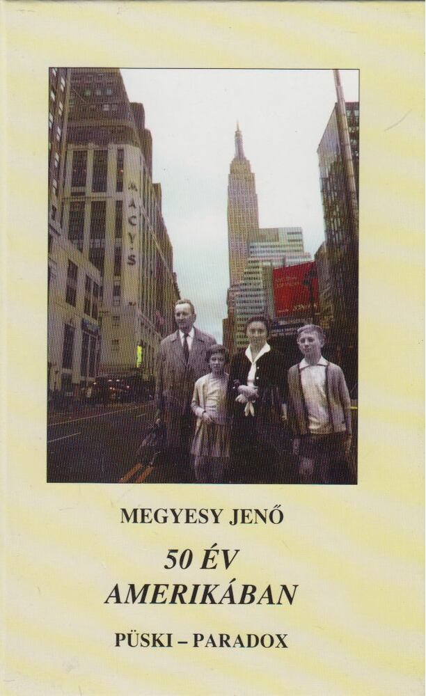 Megyesy Jenő - 50 év Amerikában