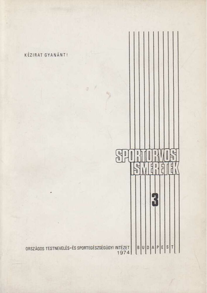 dr. Horányiné Sárfy Erzsébet dr. - Sportorvosi ismeretek 3., Budapest 1974 antikvár könyv