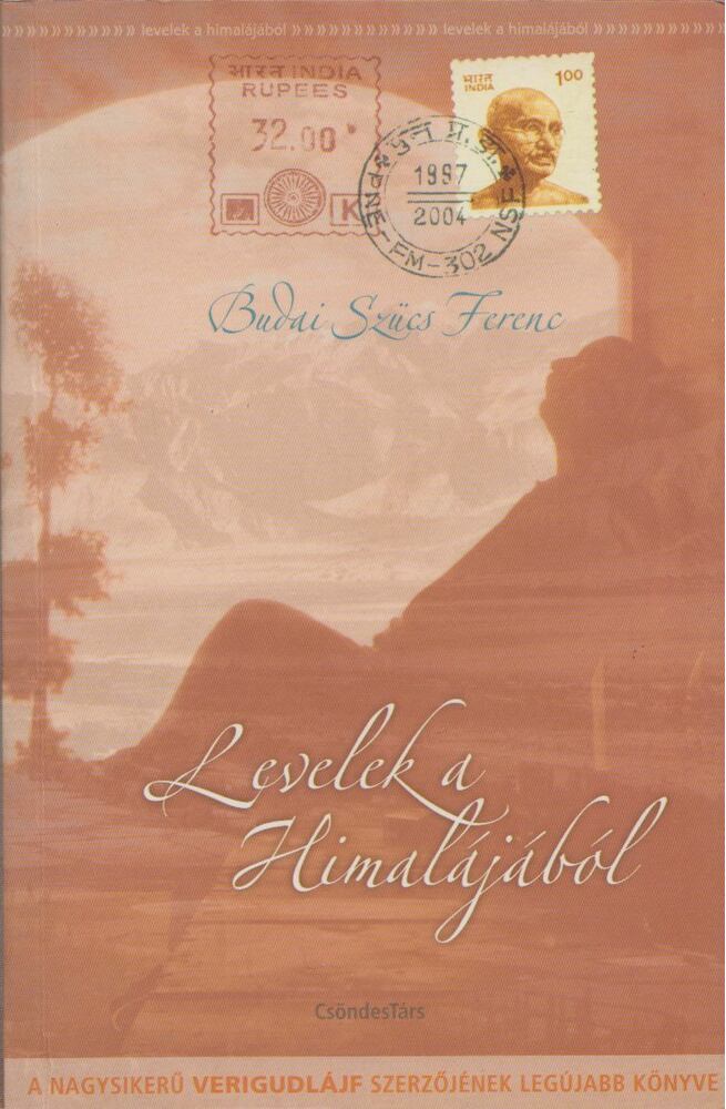 Budai Szücs Ferenc - Levelek a Himalájából