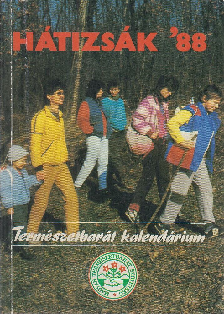 Bőcs Ferenc,Bayer Emil,Bebesi Dalma,Bokody József,Csányi Ede,Gajdos András,Gács János,Harcsa Gábor,Illés István,Kalmár László - Hátizsák '88