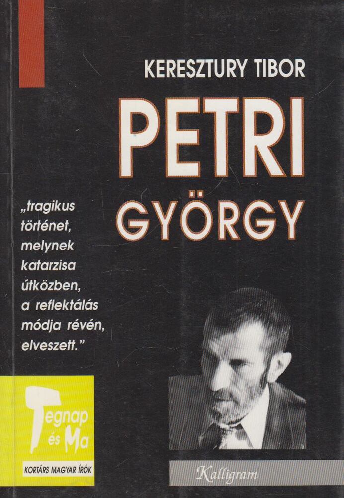Keresztury Tibor - Petri György (dedikált), Pozsony 1998 antikvár könyv
