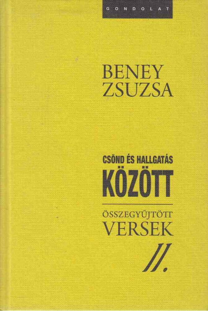 Beney Zsuzsa - Összegyűjtött versek II. kötet