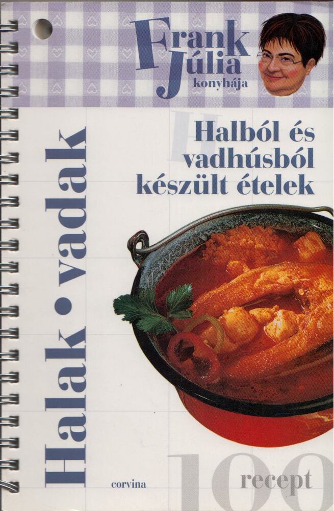 Frank Júlia - Halból és vadhúsból készült ételek, Budapest 2009 antikvár könyv