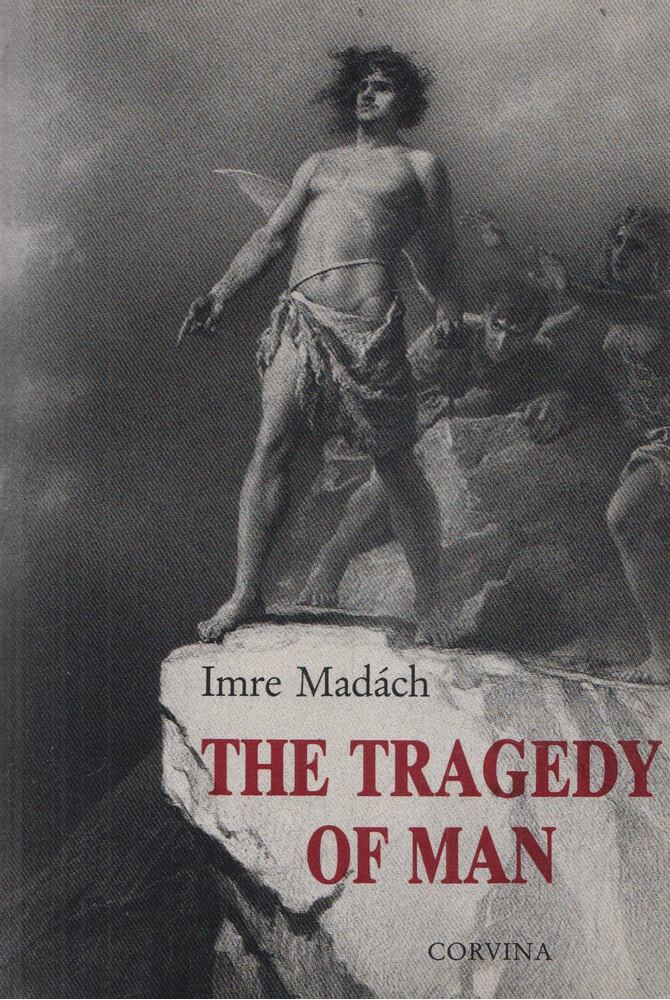 Madách Imre - The Tragedy of Man