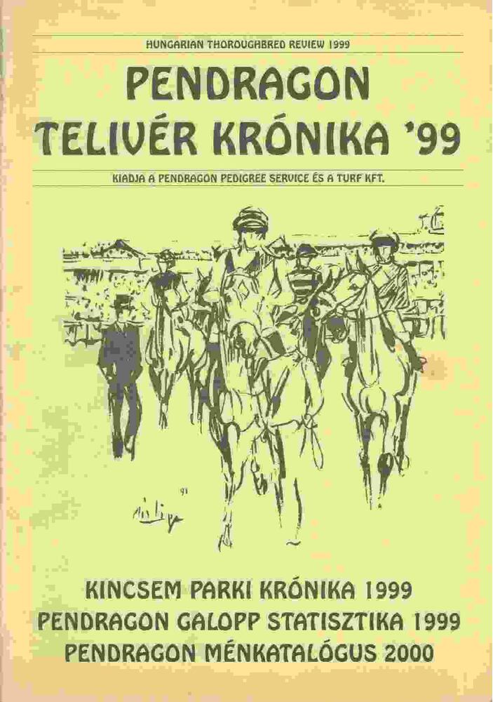 Vesztényi Gábor - Pendragon telivér krónika '99