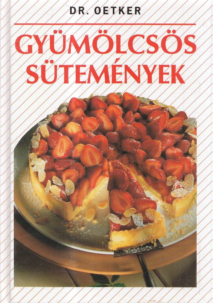 Dr. Oetker - Gyümölcsös sütemények Dr. Oetker - Gyümölcsös sütemények, Budapest 1996 antikvár könyv