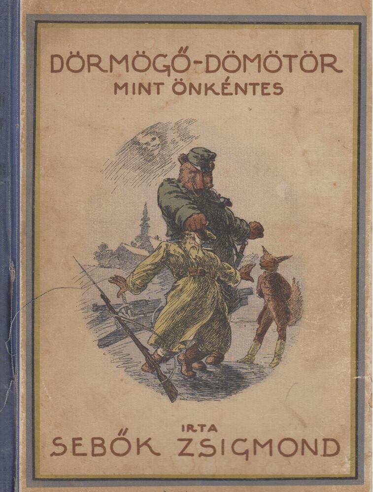 Sebők Zsigmond - Dörmögő Dömötör mint önkéntes