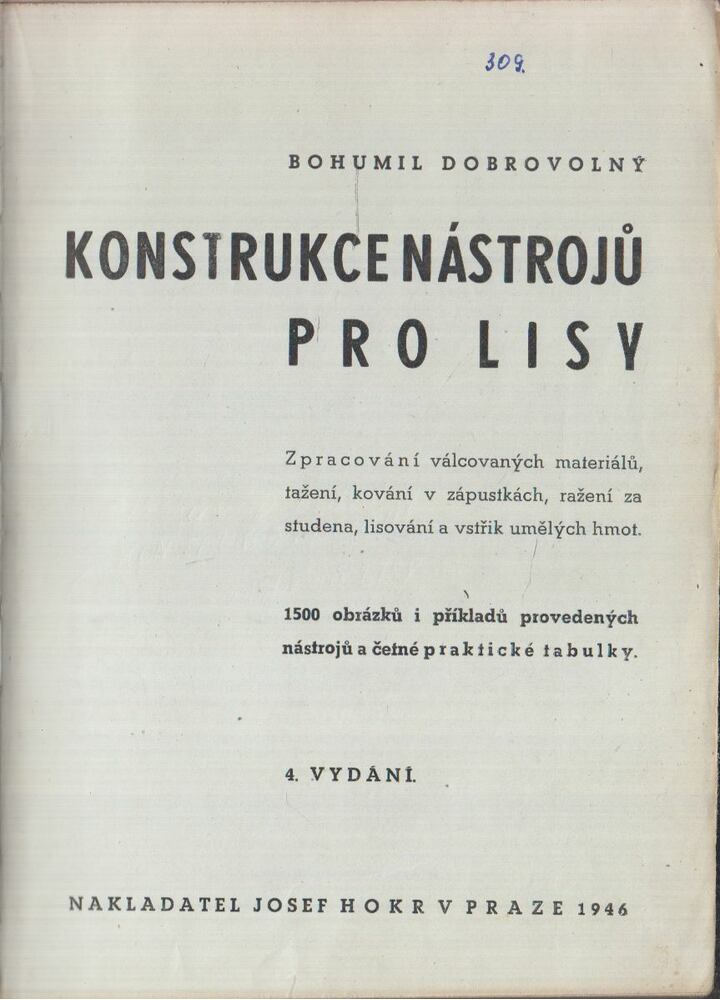 Bohumil Dobrovolny - Dobrovolny Konstrukce nástroju pro lisy, Praze 1946 antikvár könyv