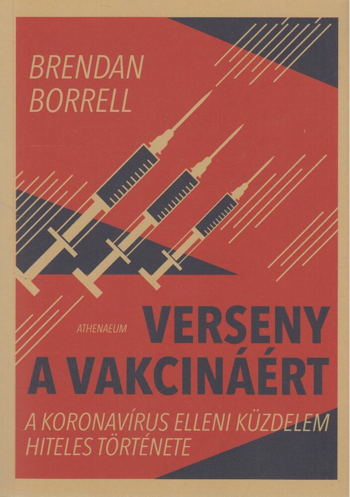 Brendan Borrell - Verseny a vakcináért