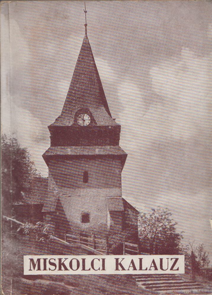 Bánhegyi Gyula - Miskolci kalauz, Miskolc 1956 antikvár könyv