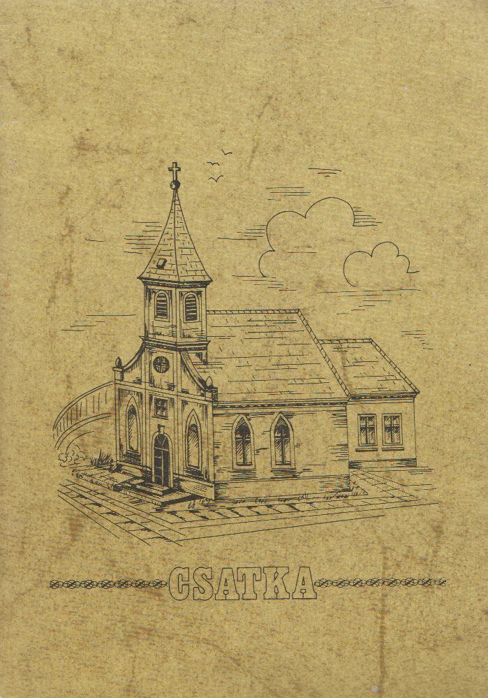 Weisz János,Berecz Sándor (szerk.) - Csatka - Szentkút története