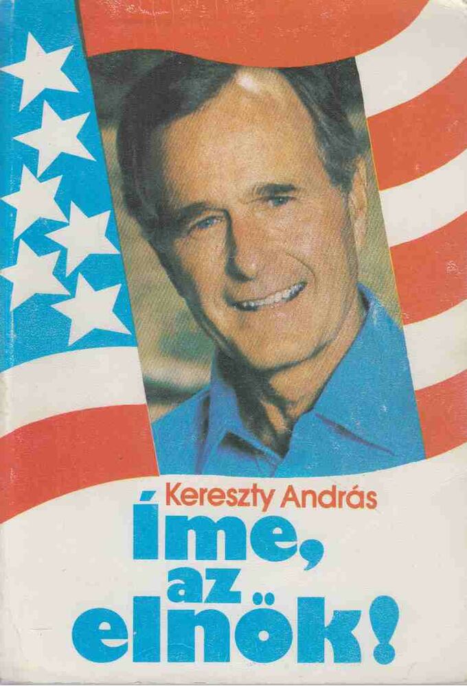 Kereszty András - Íme, az elnök!