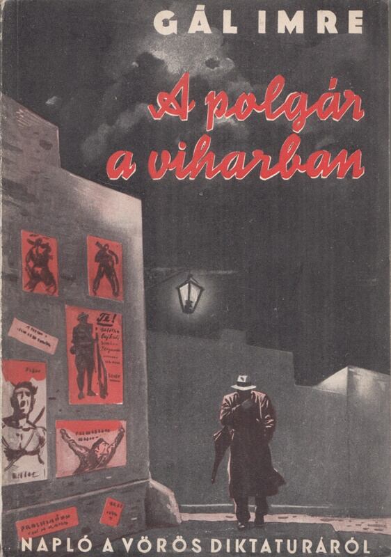 Gál Imre - A polgár a viharban
