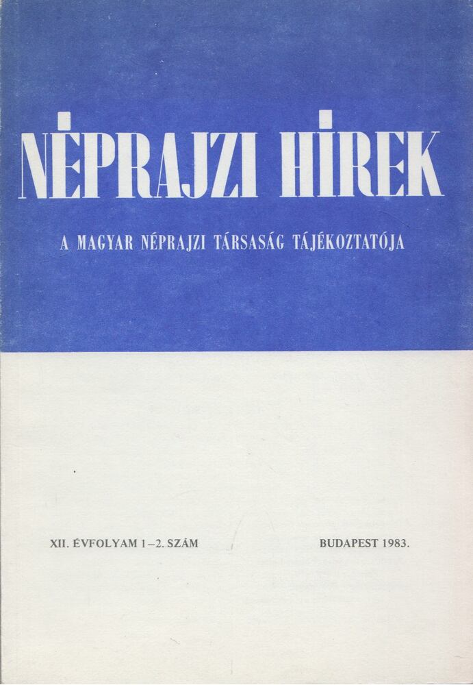Selmeczi Kovács Attila - Néprajzi hírek 1983 / 1-2.