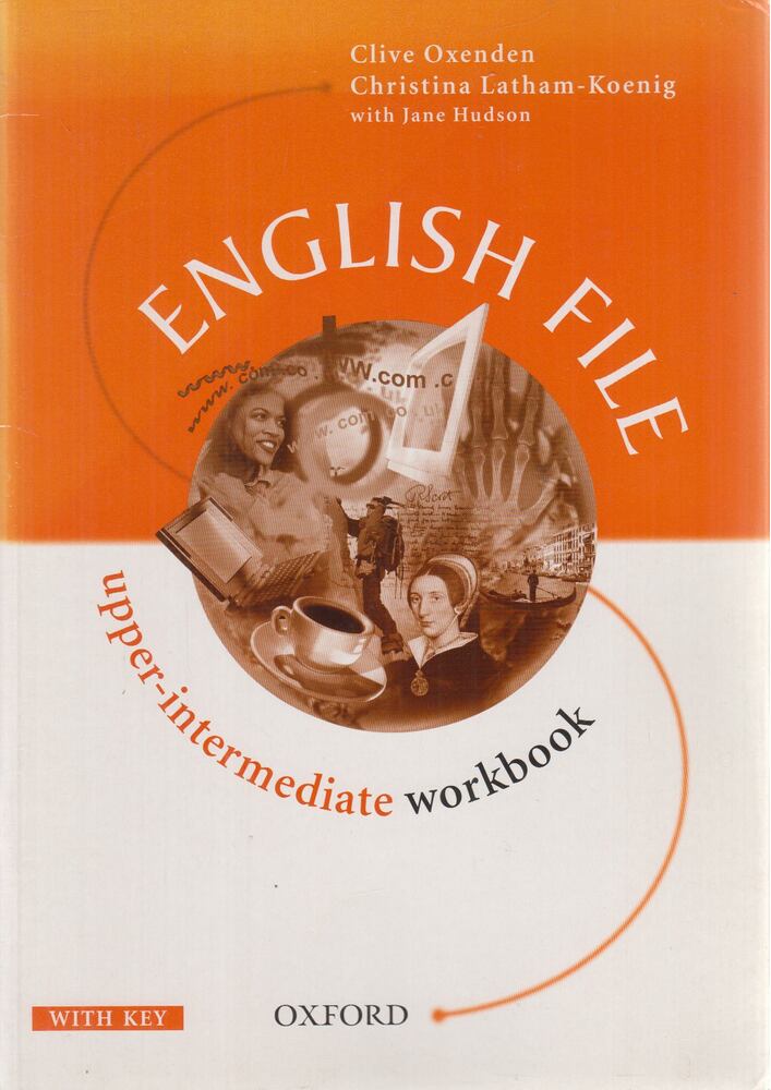 Clive Oxenden,Christina Latham-Koenig - English File - Upper-Intermediate Workbook