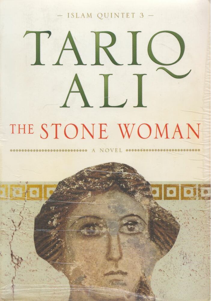 Tariq Ali - The Stone Woman