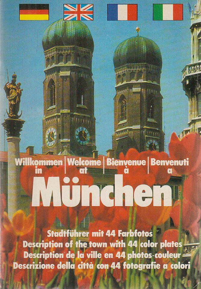 Dorothea Baumer - Willkommen in München / Welcome at Munich / Bienvenue à Munich / Benvenuti a Monaco di Baviera