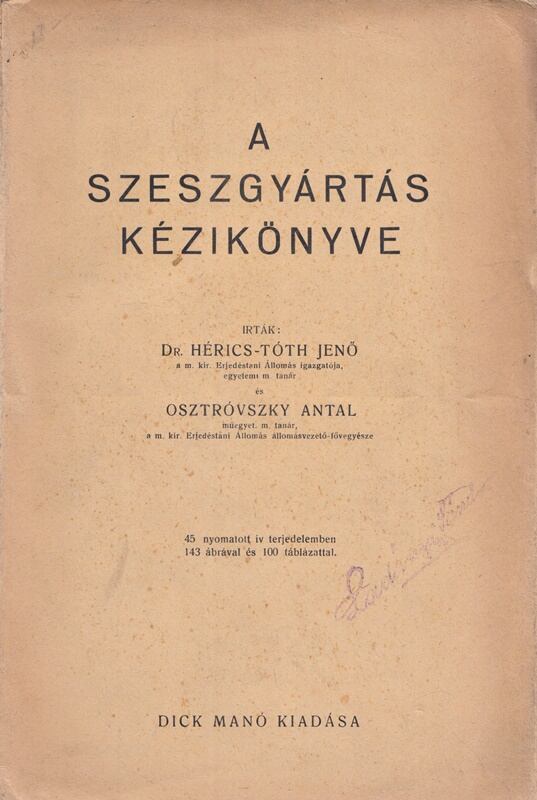 Hérics-Tóth Jenő,Osztróvszky Antal - A szeszgyártás kézikönyve