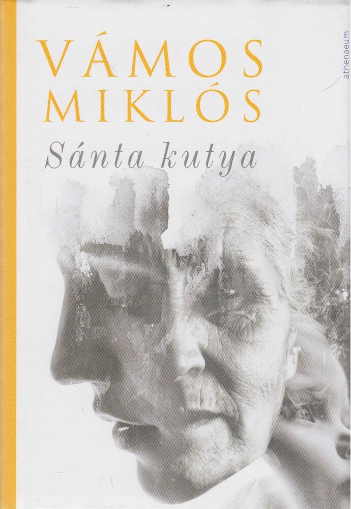 Vámos Miklós - Sánta kutya