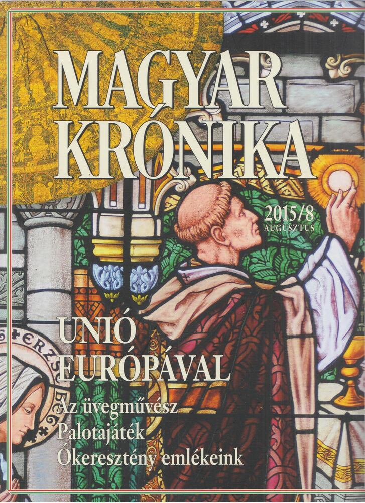 Bencsik Gábor - Magyar Krónika 2015/8