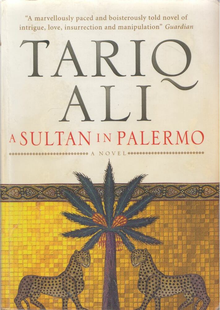 Tariq Ali - A Sultan in Palermo