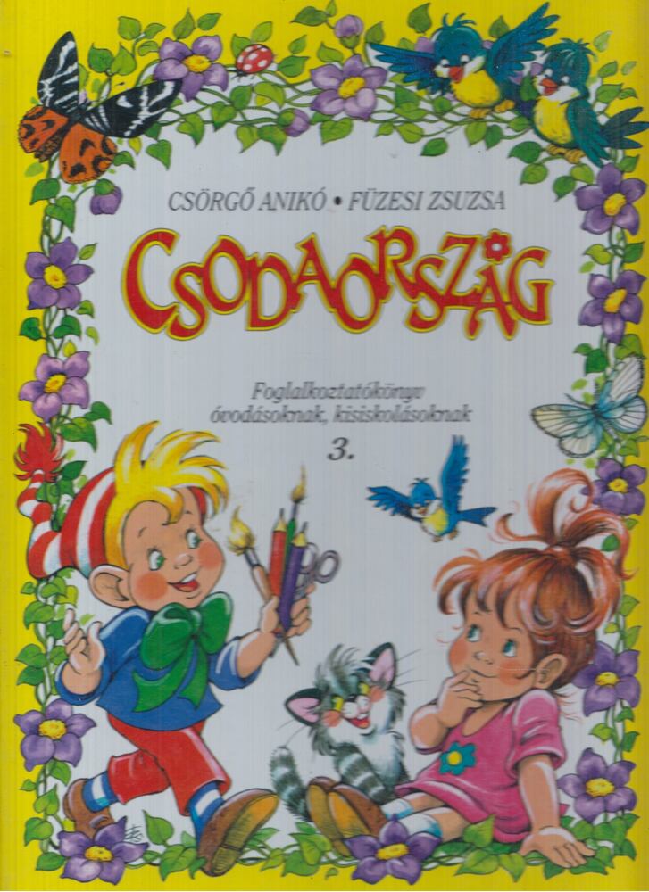 Csörgő Anikó,Füzesi Zsuzsa - Csodaország 3.