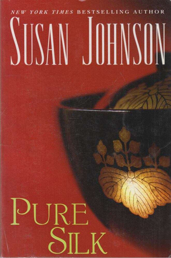 Susan Johnson - Pure Silk
