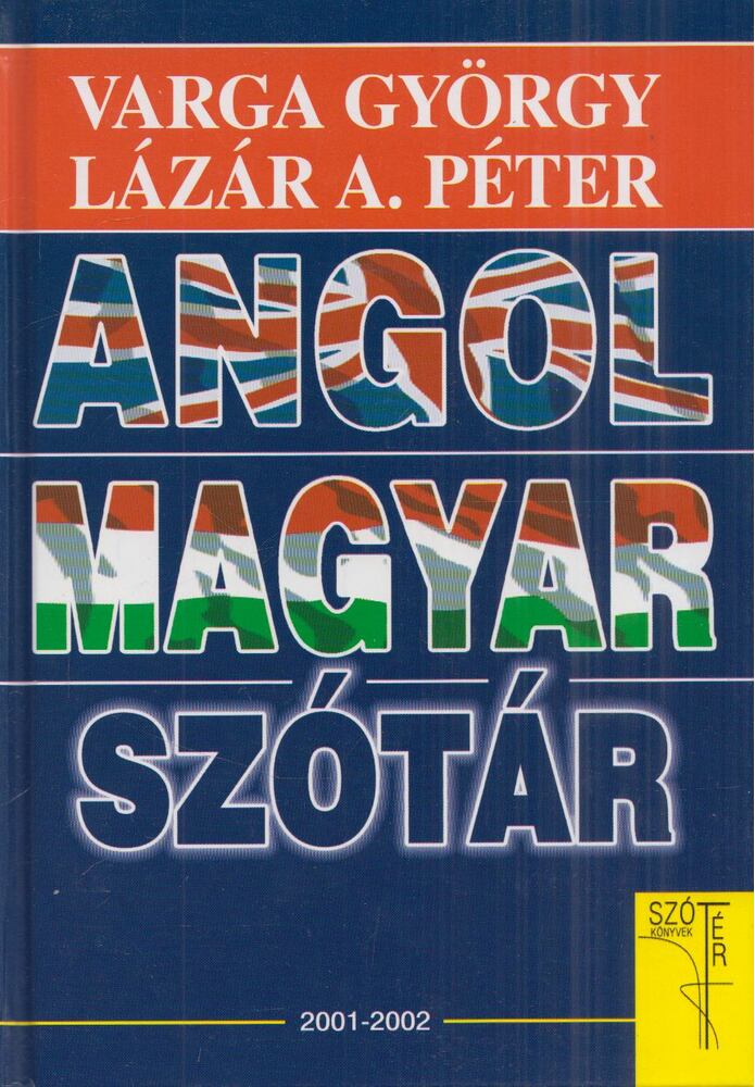 Lázár A. Péter,Varga György - Angol-magyar szótár