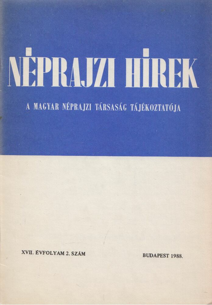 Selmeczi Kovács Attila - Néprajzi hírek 1988 / 2., Budapest 1988 antikvár könyv