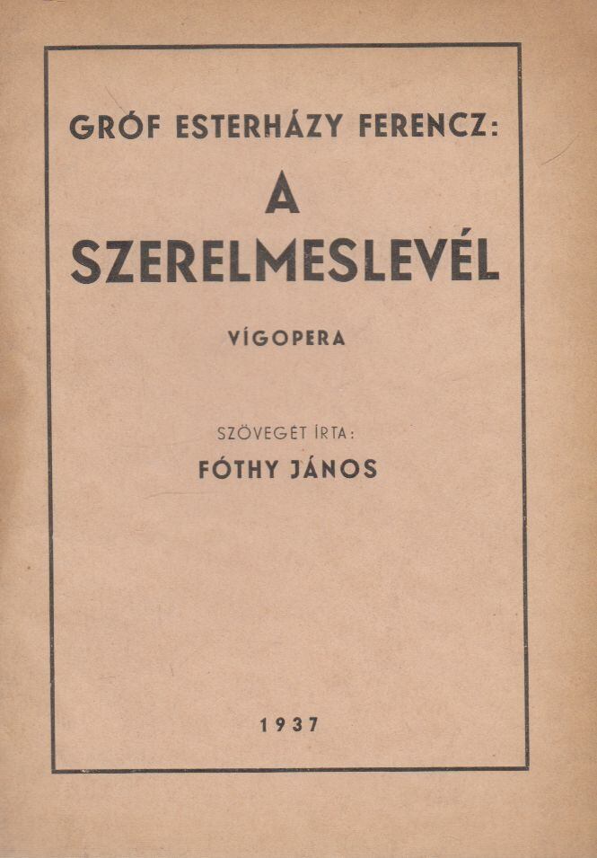 Gróf Esterházy Ferencz,Fóthy János - A szerelmeslevél