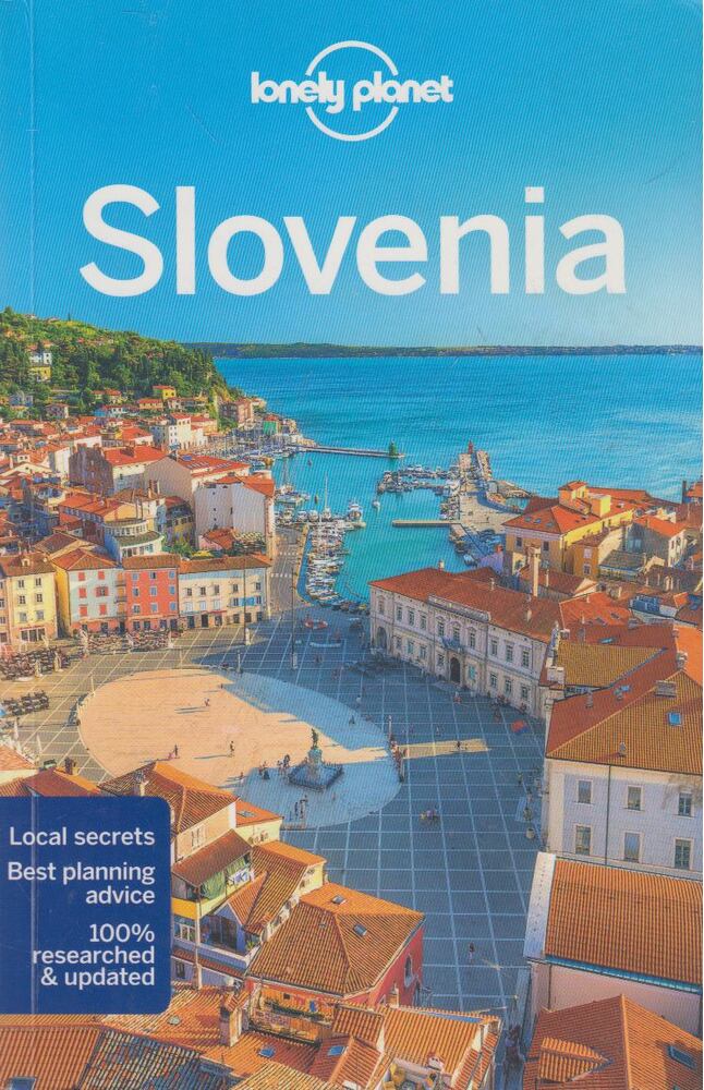 Carolin Bain,Steve Fallon - Lonely Planet: Slovenia