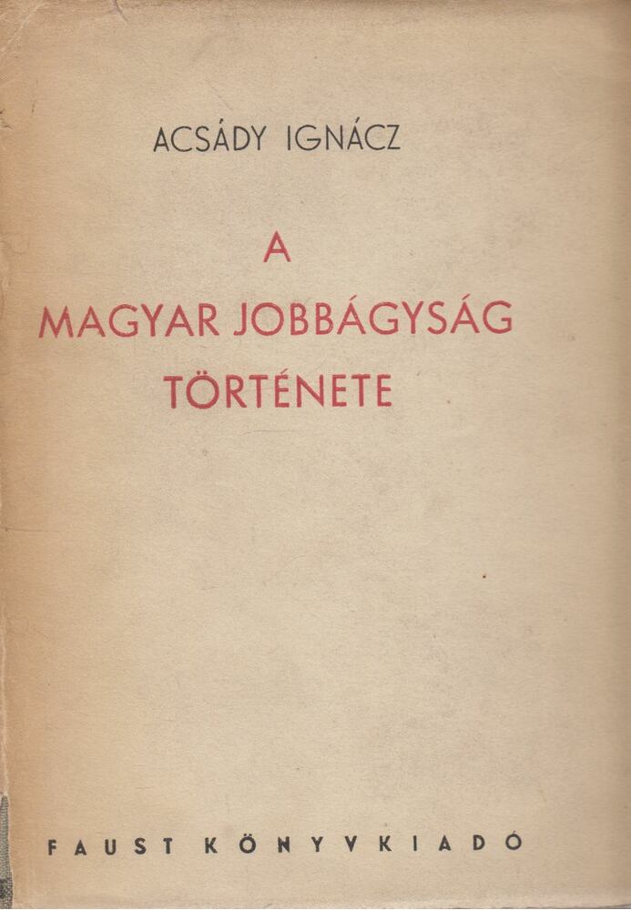 Acsády Ignác - A magyar jobbágyság története