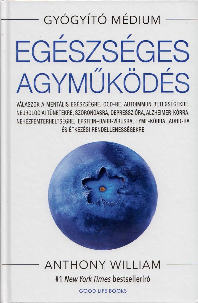 Anthony William - Egészséges agyműködés