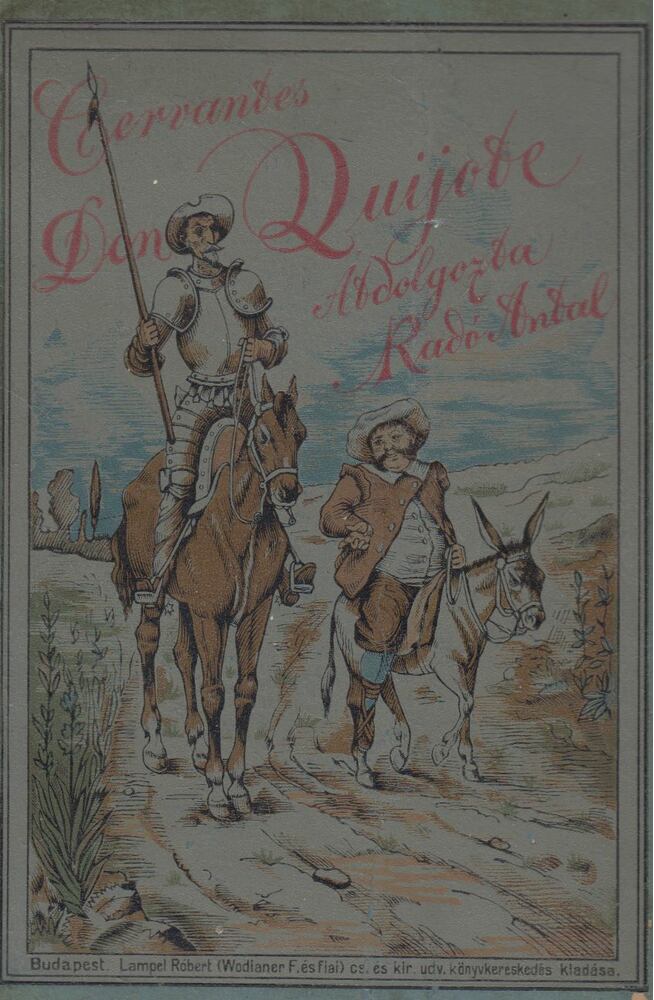 Cervantes Saavedra, Miguel de,Radó Antal - Don Quijote de la Mancha. Cervantes után átdolgozta Radó Antal