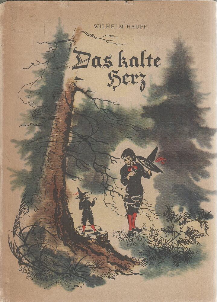 Wilhelm Hauff - Das kalte Herz und andere Märchen
