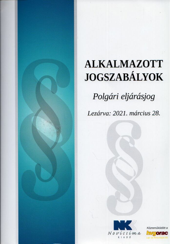 Dr. Szilner György - Polgári eljárásjog 2021. március 28., Budapest 2021 antikvár könyv