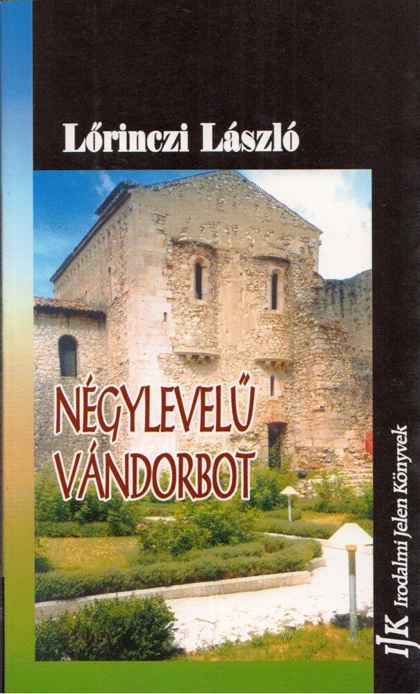 Lőrinczi László - Négylevelű vándorbot