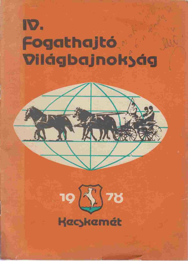  - IV. Fogathajtó Világbajnokság (Dr. Várady Jenő csapatkapitány dedikálásával),  1978 antikvár könyv